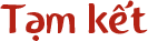 Tạm kết